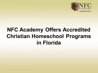 NFC Academy Offers Accredited Christian Homeschool Programs in Florida