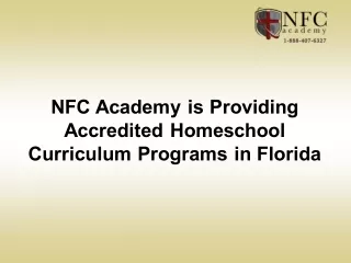 NFC Academy is Providing Accredited Homeschool Curriculum Programs in Florida
