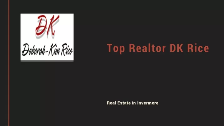 top realtor dk rice