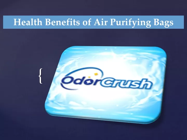 health benefits of air purifying bags