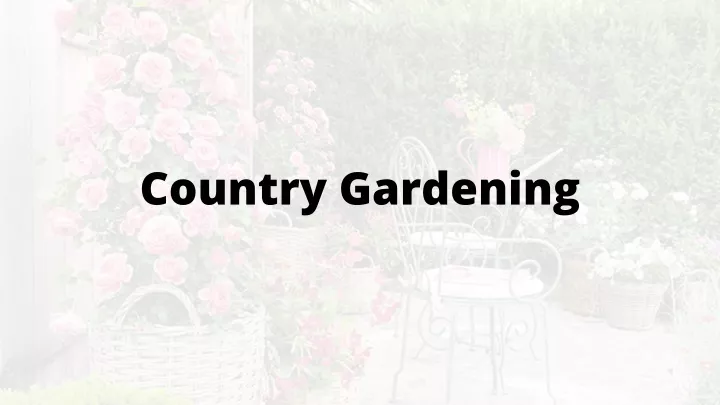 country gardening