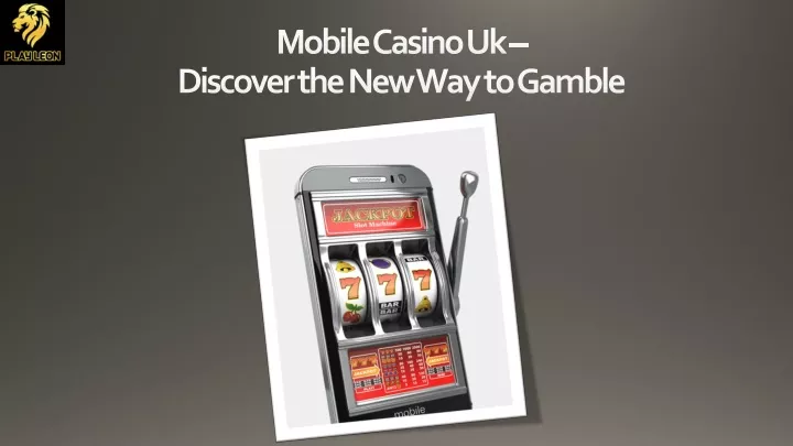 mobile casino uk discover the new way to gamble