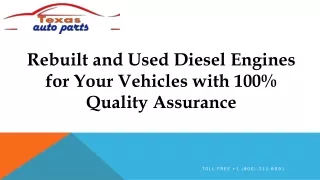 Rebuilt and Used Diesel Engines for Your Vehicles with 100% Quality Assurance