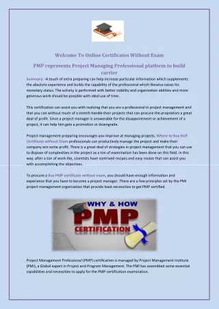 PMP represents Project Managing Professional platform to build carrier