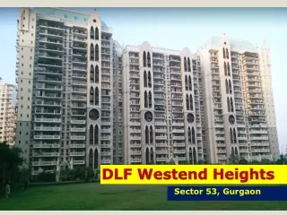 Residential Properties in DLF Westend Heights on Golf Course Road