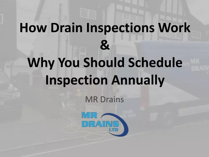 how drain inspections work why you should schedule inspection annually