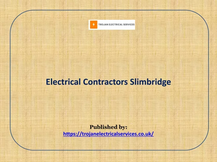 electrical contractors slimbridge published by https trojanelectricalservices co uk