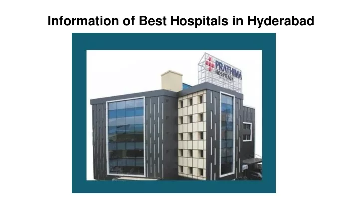 information of best hospitals in hyderabad