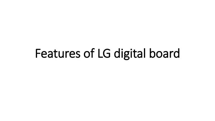 features of lg digital board