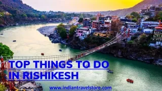 Top Things To Do In Rishikesh, India