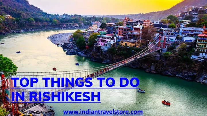 top things to do in rishikesh