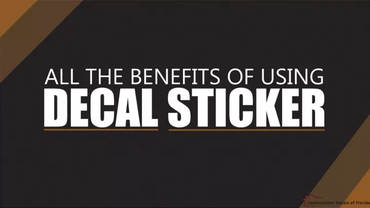 all the benefits of using decal sticker