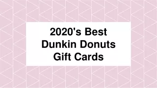 2020 s best dunkin donuts gift cards