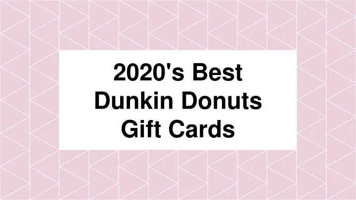 2020 s best dunkin donuts gift cards