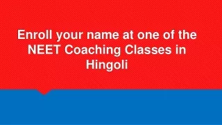 enroll your name at one of the neet coaching classes in hingoli