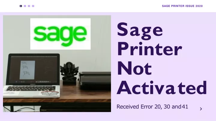 sage printer issue 2020