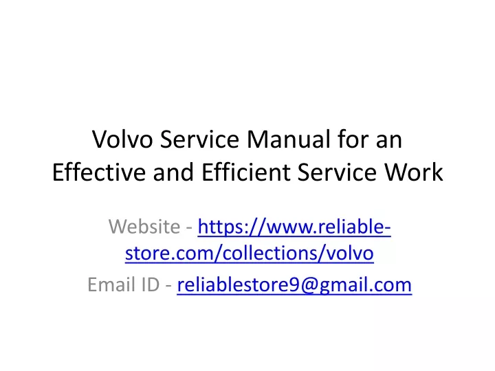 volvo service manual for an effective and efficient service work