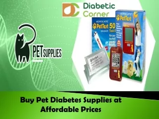 Buy Pet Diabetes Supplies at Affordable Prices