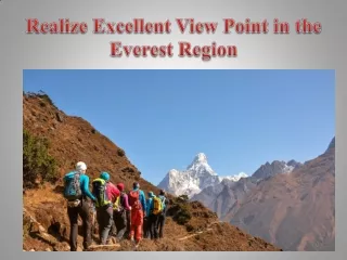 Realize Excellent View Point in the Everest Region