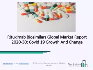rituximab biosimilars global market report 2020 30 covid 19 growth and change