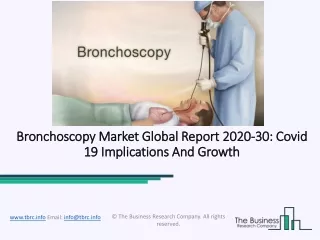Bronchoscopy Market Industry Trends And Emerging Opportunities Till 2030