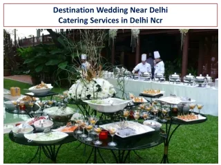 Catering Service in Delhi NCR | Best Wedding Caterers Near Delhi
