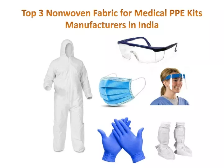 top 3 nonwoven fabric for medical ppe kits