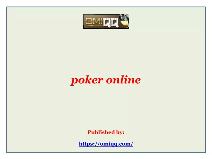 poker online published by https omiqq com