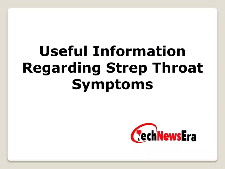 useful information regarding strep throat symptoms