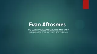 Evan Aftosmes - Goal-oriented and Detail-focused Professional