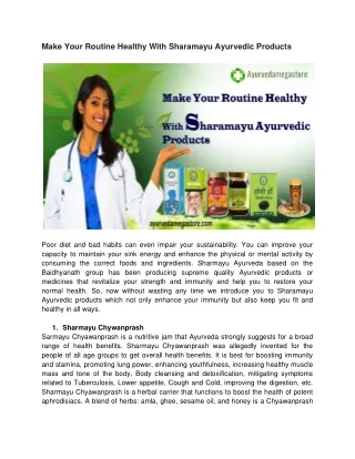 Make Your Routine Healthy With Sharamayu Ayurvedic Products