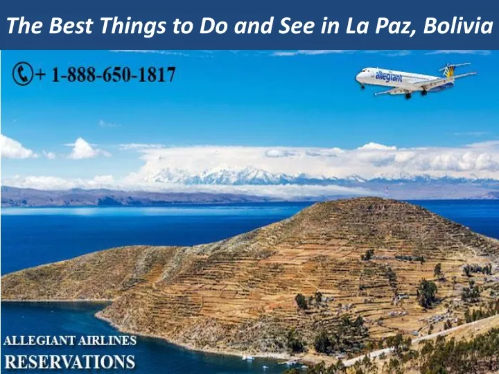 the best things to do and see in la paz bolivia