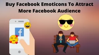 Buy Facebook Emoticons To Attract More Facebook Audience