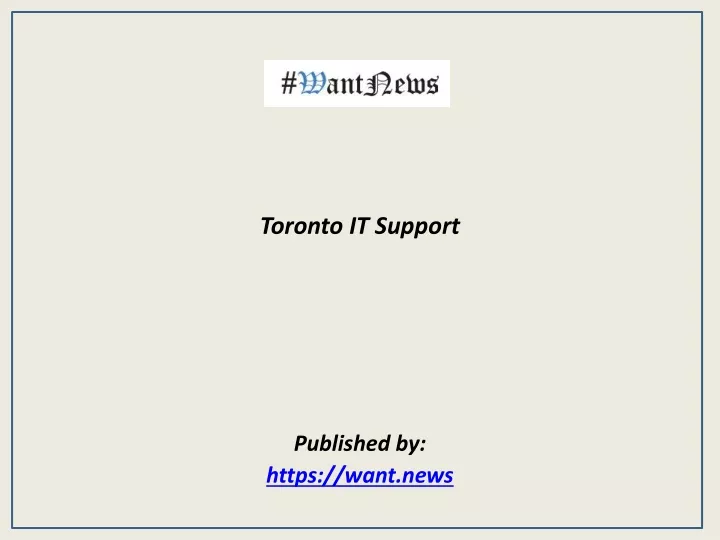 toronto it support published by https want news