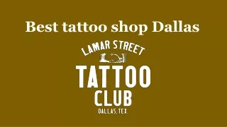 Best tattoo shop Dallas TX _ Tattoo Artist near me