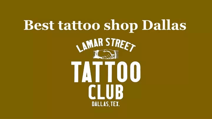 best tattoo shop dallas