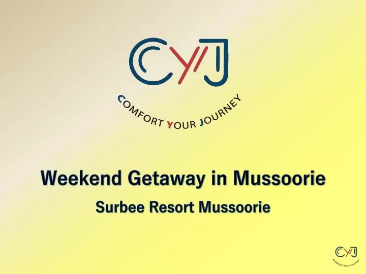 weekend getaway in mussoorie surbee resort