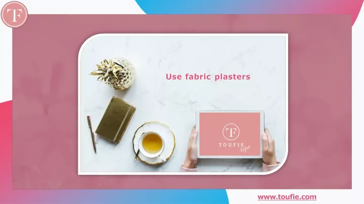 use fabric plasters