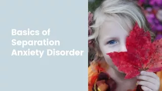 basics of separation anxiety disorder