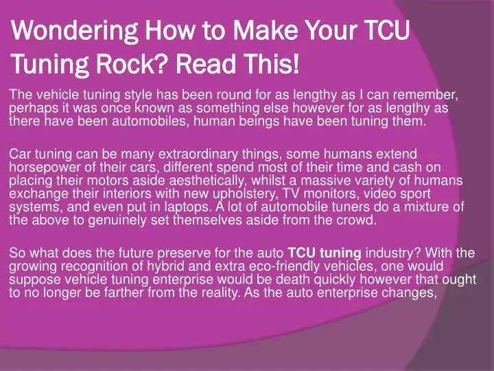 wondering how to make your tcu tuning rock read this