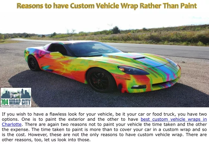 reasons to have custom vehicle wrap rather than