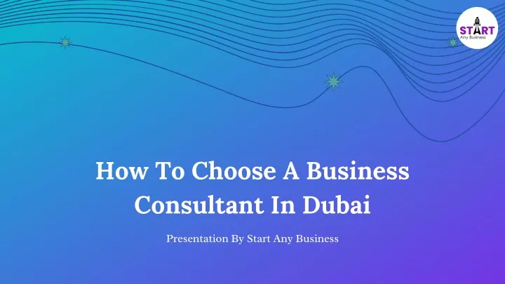how to choose a business consultant in dubai