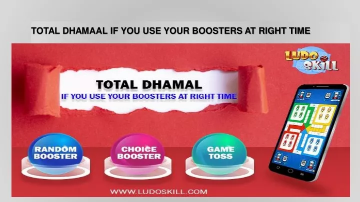 total dhamaal if you use your boosters at right