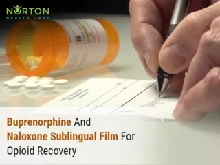 Buprenorphine And Naloxone Sublingual Film For Opioid Recovery