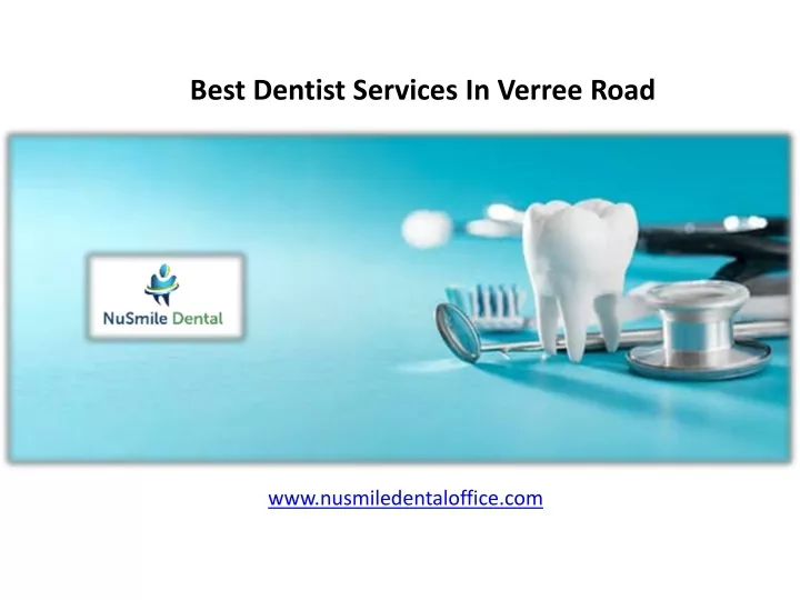 best dentist services in verree road