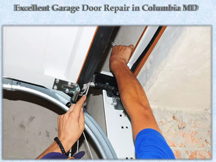 excellent garage door repair in columbia md