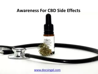 Awareness For CBD Side Effects - Doc Singal