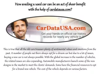 How availing a used car can be an act of sheer benefit with the help of cardatausa.com?