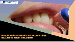 how parents can ensure better oral health