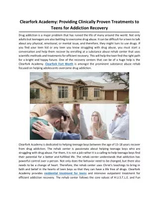 Clearfork Academy: Providing Clinically Proven Treatments to Teens for Addiction Recovery